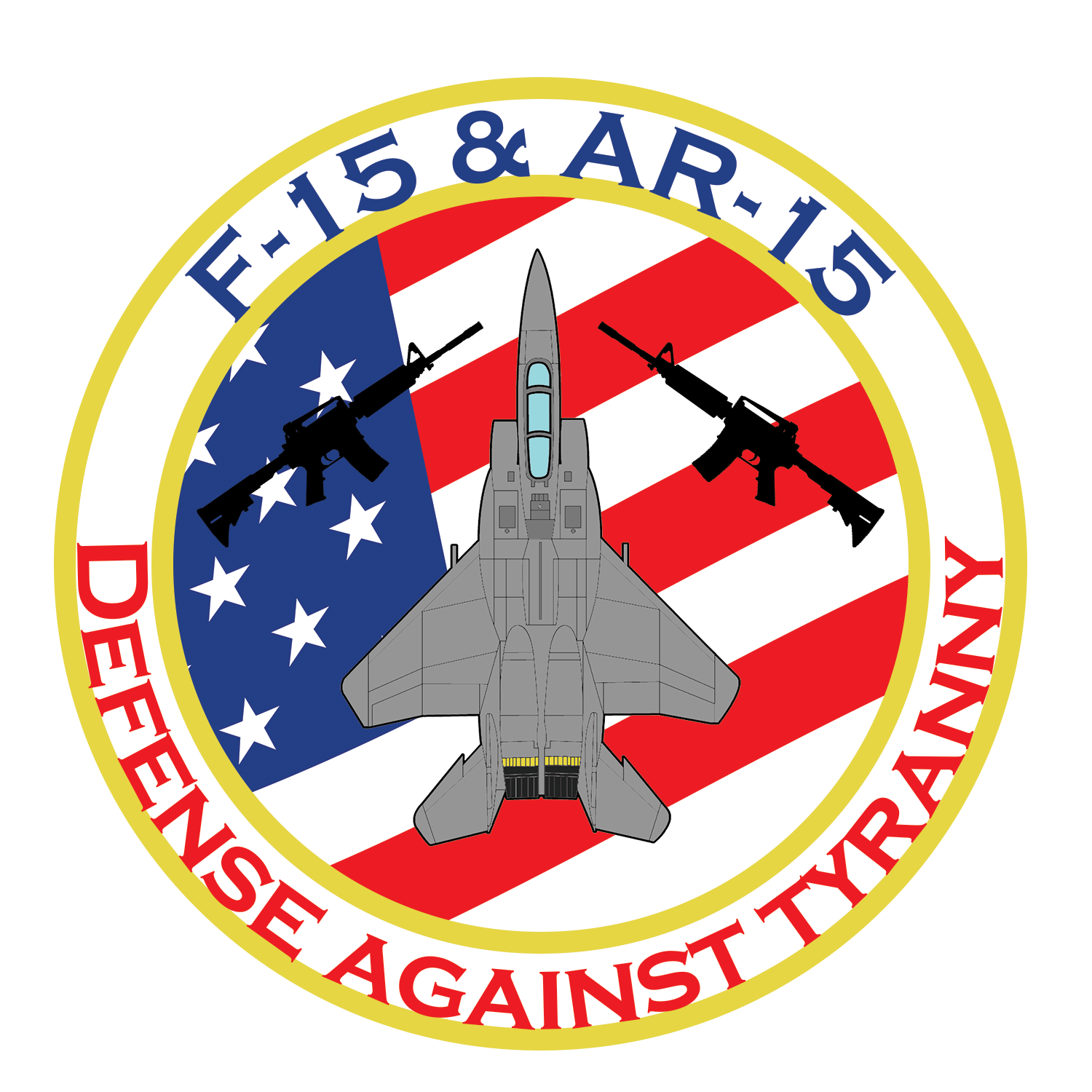 F-15 & AR-15: Defense Against Tyranny