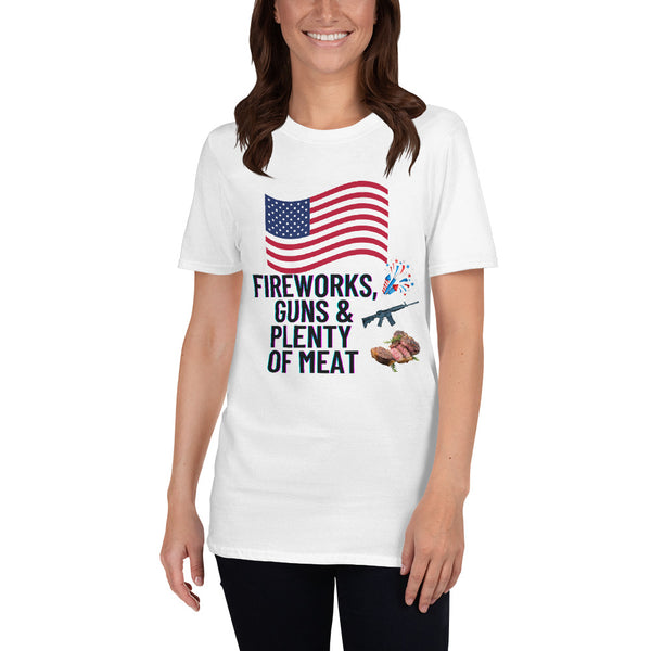 Fireworks, Guns, & Plenty of Meat - Short-Sleeve Unisex T-Shirt