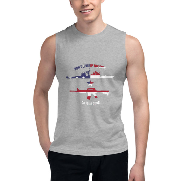 Don't Give Up the Ship Or Your Guns - Flag Print Muscle Shirt