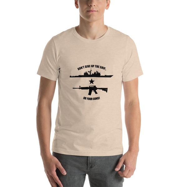 Don't Give Up The Ship Or Your Guns - Black Print Tee