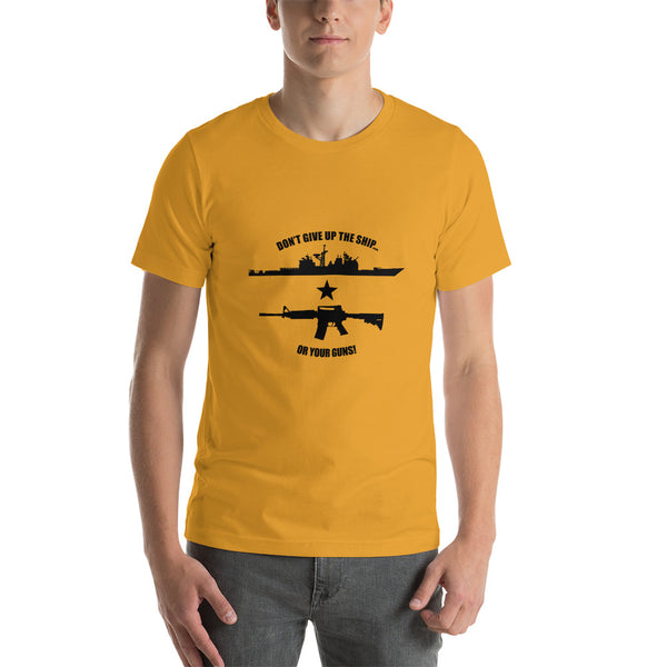 Don't Give Up The Ship Or Your Guns - Black Print Tee