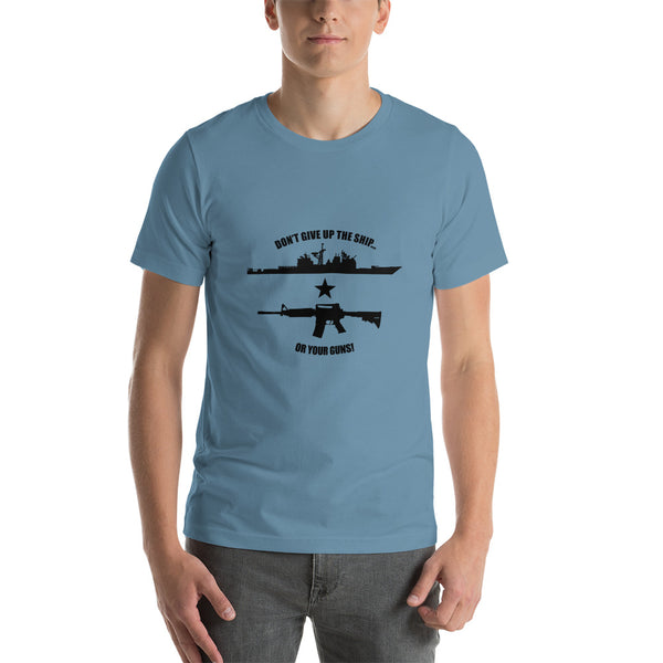 Don't Give Up The Ship Or Your Guns - Black Print Tee